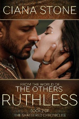 [The Shattered Chronicles / The Others 02] • Ruthless · Book 2 of the Shattered Chronicles